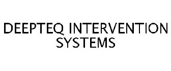 DEEPTEQ INTERVENTION SYSTEMS