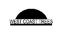 WEST COAST TREES