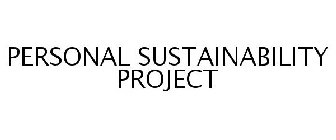 PERSONAL SUSTAINABILITY PROJECT