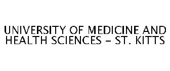 UNIVERSITY OF MEDICINE AND HEALTH SCIENCES - ST. KITTS