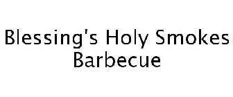 BLESSING'S HOLY SMOKES BARBECUE