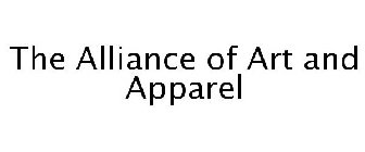 THE ALLIANCE OF ART AND APPAREL