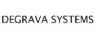 DEGRAVA SYSTEMS