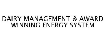 DAIRY MANAGEMENT & AWARD WINNING ENERGYSYSTEM