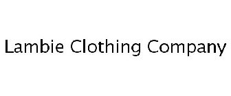 LAMBIE CLOTHING COMPANY