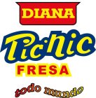 DIANA PICNIC FRESA TODO MUNDO