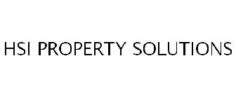 HSI PROPERTY SOLUTIONS
