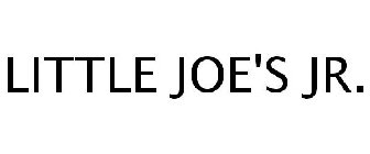 LITTLE JOE'S JR.