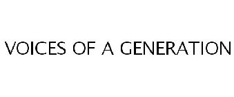 VOICES OF A GENERATION
