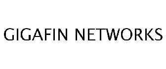 GIGAFIN NETWORKS