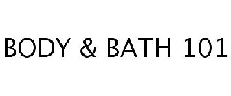 BODY & BATH 101