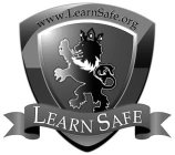 LEARN SAFE WWW.LEARNSAFE.ORG