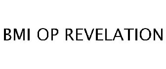 BMI OP REVELATION