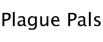 PLAGUE PALS
