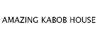AMAZING KABOB HOUSE
