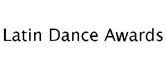 LATIN DANCE AWARDS