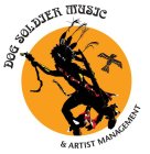 DOG SOLDIER MUSIC & ARTIST MANAGEMENT