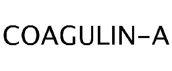 COAGULIN-A