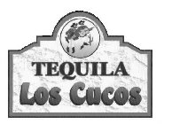 TEQUILA LOS CUCOS