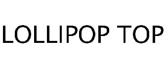 LOLLIPOP TOP