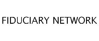 FIDUCIARY NETWORK