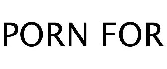 PORN FOR