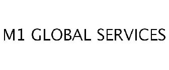 M1 GLOBAL SERVICES
