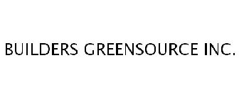 BUILDERS GREENSOURCE INC.