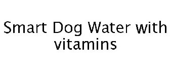 SMART DOG WATER WITH VITAMINS