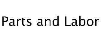 PARTS AND LABOR