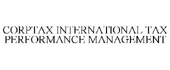 CORPTAX INTERNATIONAL TAX PERFORMANCE MANAGEMENT