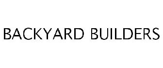 BACKYARD BUILDERS