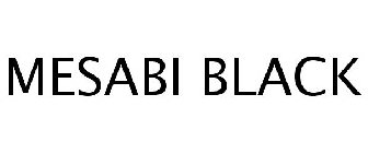 MESABI BLACK