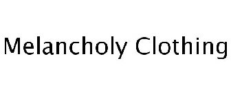 MELANCHOLY CLOTHING