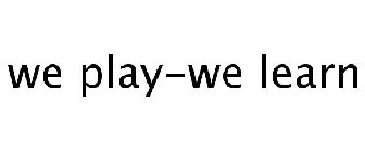 WE PLAY-WE LEARN