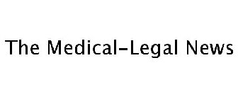 THE MEDICAL-LEGAL NEWS