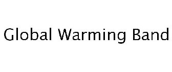 GLOBAL WARMING BAND