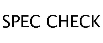 SPEC CHECK