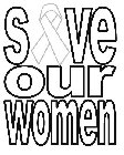 SAVE OUR WOMEN
