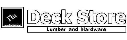 THE DECK STORE LUMBER AND HARDWARE WWW.BESTDECK.COM