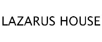 LAZARUS HOUSE