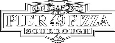 SAN FRANCISCO STYLE PIER 49 PIZZA SOURDOUGH