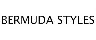 BERMUDA STYLES