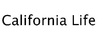 CALIFORNIA LIFE