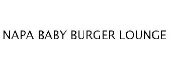 NAPA BABY BURGER LOUNGE