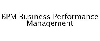 BPM BUSINESS PERFORMANCE MANAGEMENT