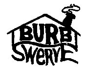 BURB SWERVE