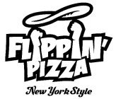 FLIPPIN' PIZZA NEW YORK STYLE