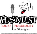 FUNNIEST RADIO PERSONALITY IN WASHINGTON