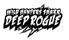 WILD HUNTERS SHARK DEEP ROGUE